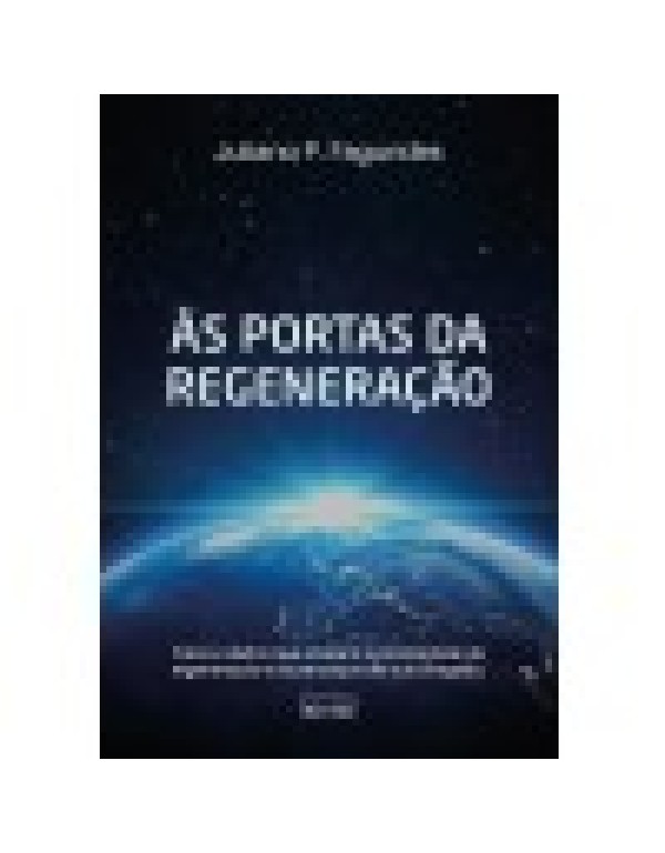 ÀS PORTAS DA REGENERAÇÃO