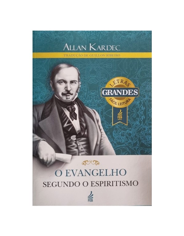 O evangelho segundo o espiritismo (Letras grandes)