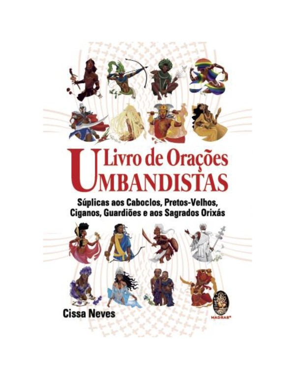 LIVRO DE ORACOES UMBANDISTAS - SÚPLICAS AOS CABOCLOS, PRETOS