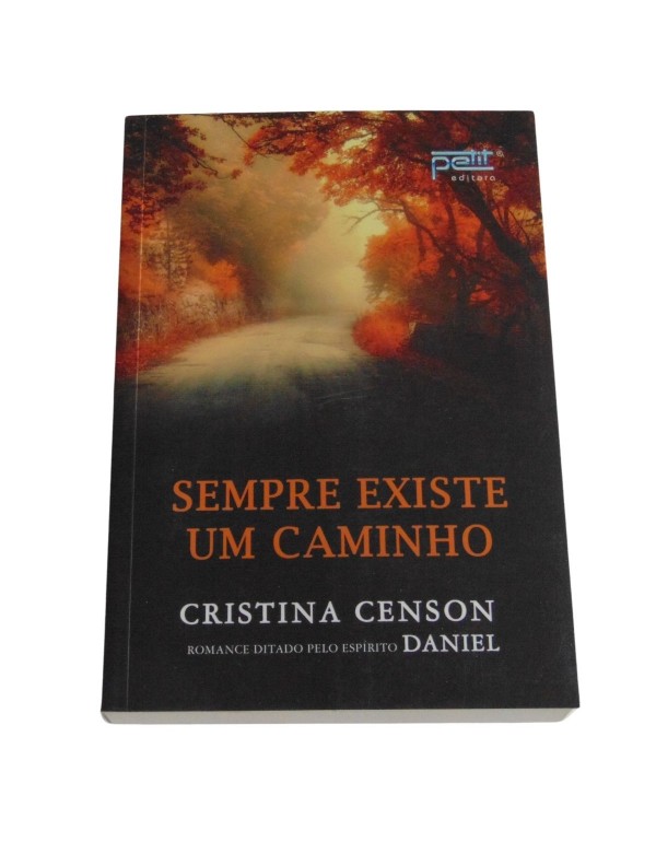 SEMPRE EXISTE UM CAMINHO - CRISTINA CENSON - ESPÍ...