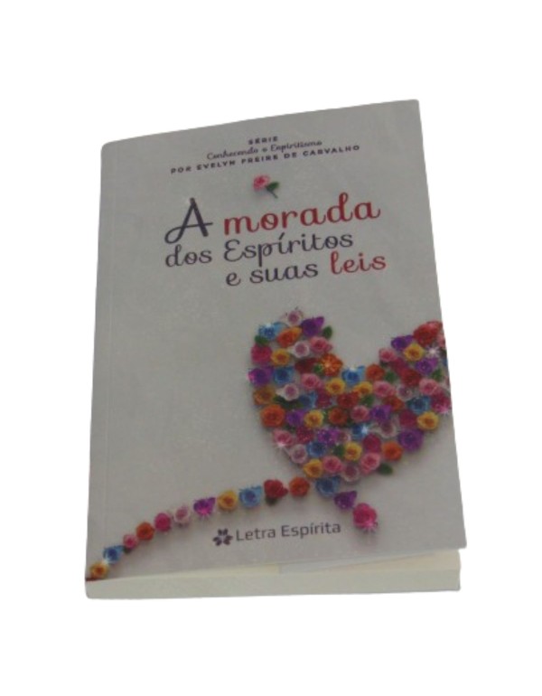 A MORADA DOS ESPÍRITOS E SUAS LEIS SERIE CONHECENDO O ESPIR