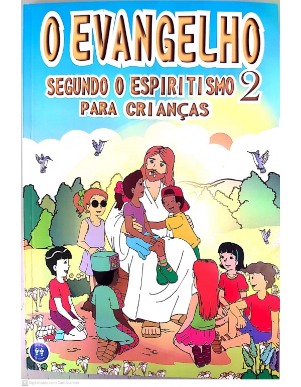 O EVANGELHO SEGUNDO O ESPIRITISMO PARA CRIANÇAS - VOLUME 2