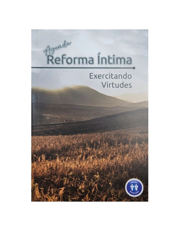 Agenda Reforma Intima Exercitando Virtudes