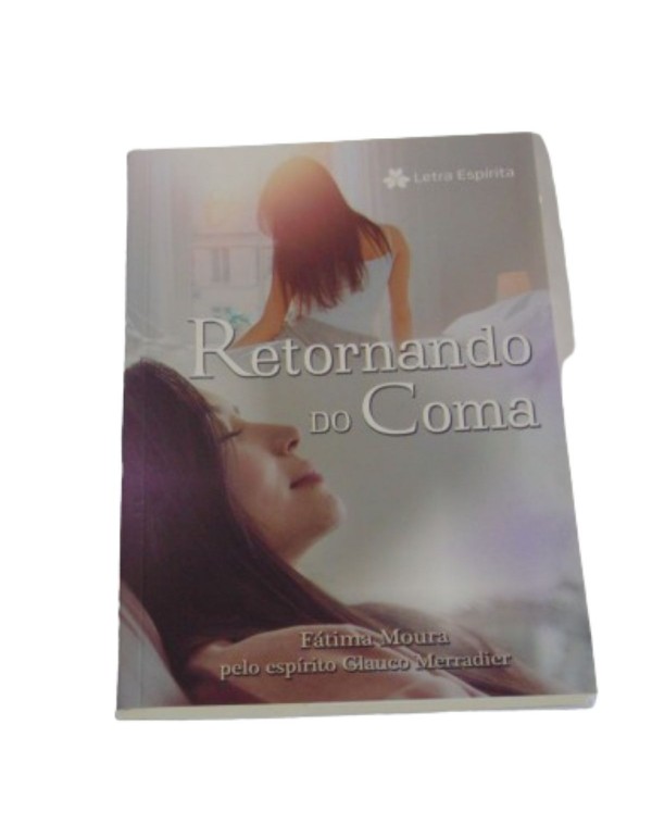 RETORNANDO DO COMA - FÁTIMA MOURA -ESPÍRITO GLAU...