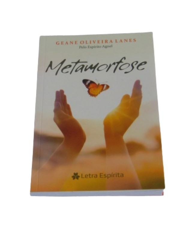 METAMORFOSE - ESPÍRITO AGNEL - GEANE OLIVEIRA LANES