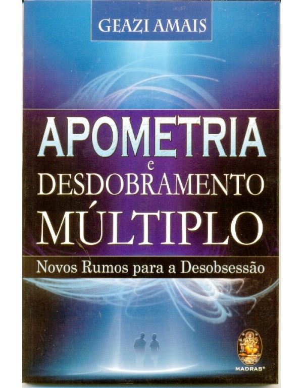 Apometria e Desdobramento Múltiplo