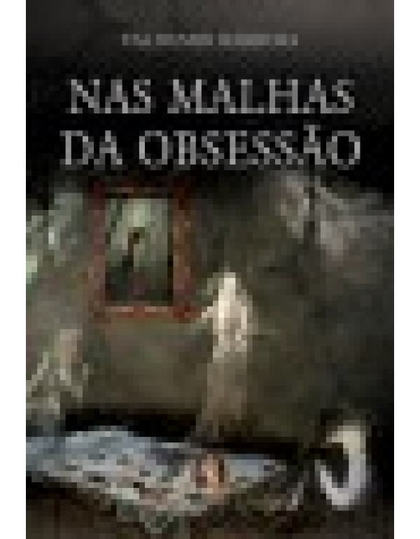 Nas Malhas Da Obsessão 