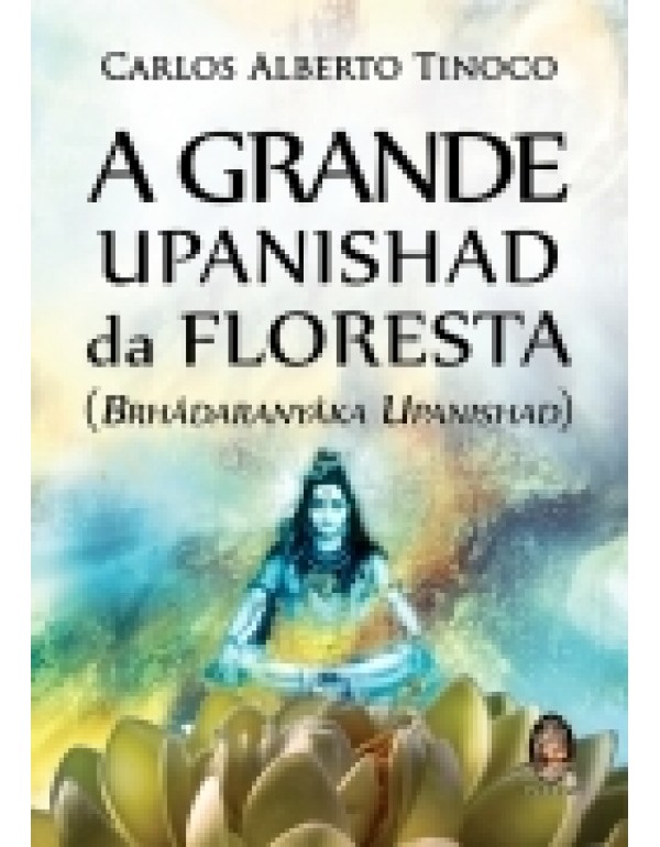 A Grande Upanishad da Floresta