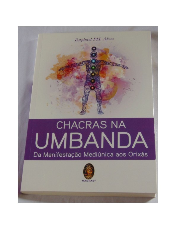 CHACRAS NA UMBANDA - DA MANIFESTAÇÃO MEDIÚNICA ...