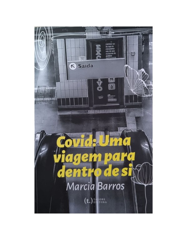 COVID: UMA VIAGEM PARA DENTRO DE SI - MARCIA BARRO...