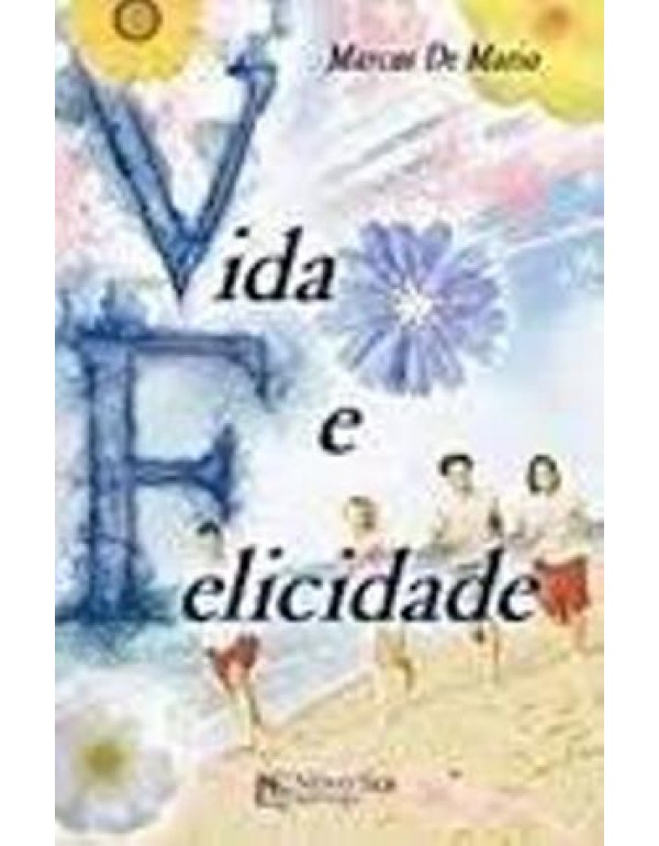 Vida e Felicidade 