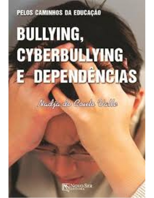 Pelos Caminhos da Educação - Bullying, Cyberbull...