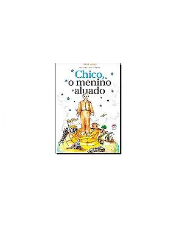 Chico, O Menino Aluado