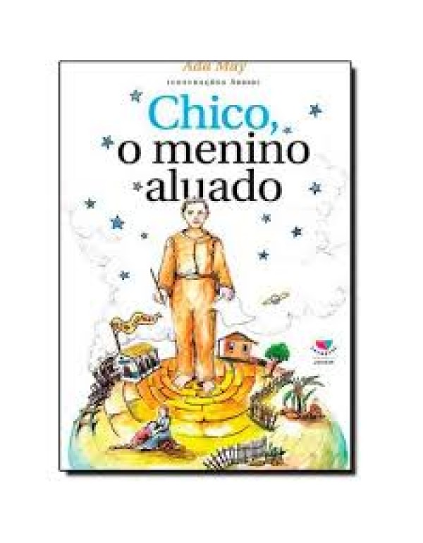 Chico, O Menino Aluado