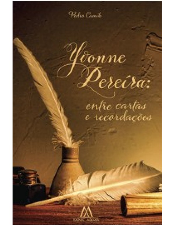 Yvonne Pereira: Entre Cartas e Recordações