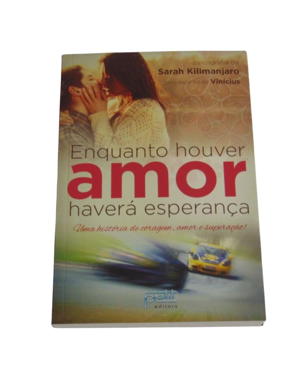 ENQUANTO HOUVER AMOR HAVERÁ ESPERANÇA - SARAH KILIMANJARO