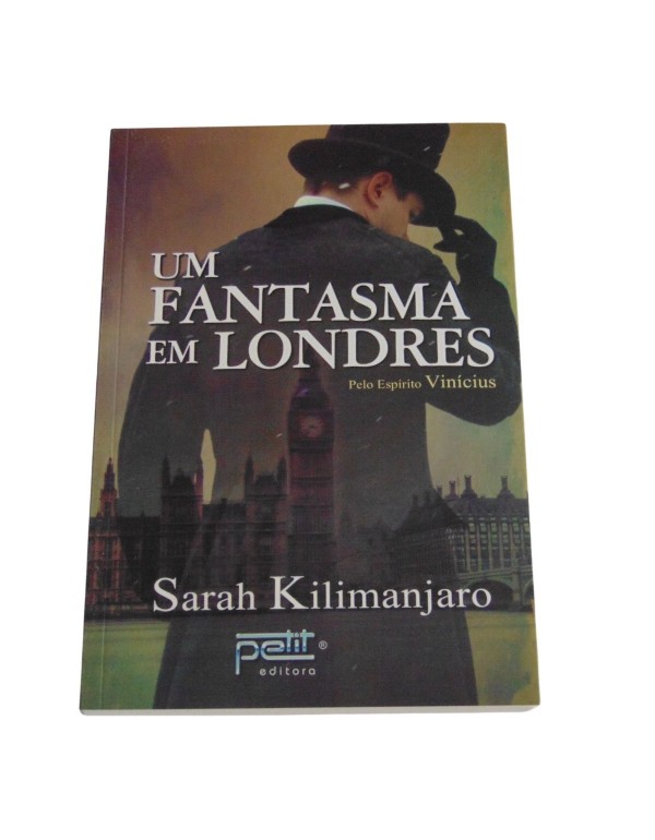 UM FANTASMA EM LONDRES -SARAH KILIMANJARO -ESPÍRITO VINICIUS