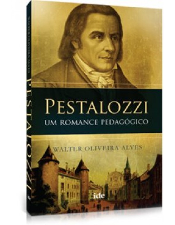 Pestalozzi Um Romance Pedagógico