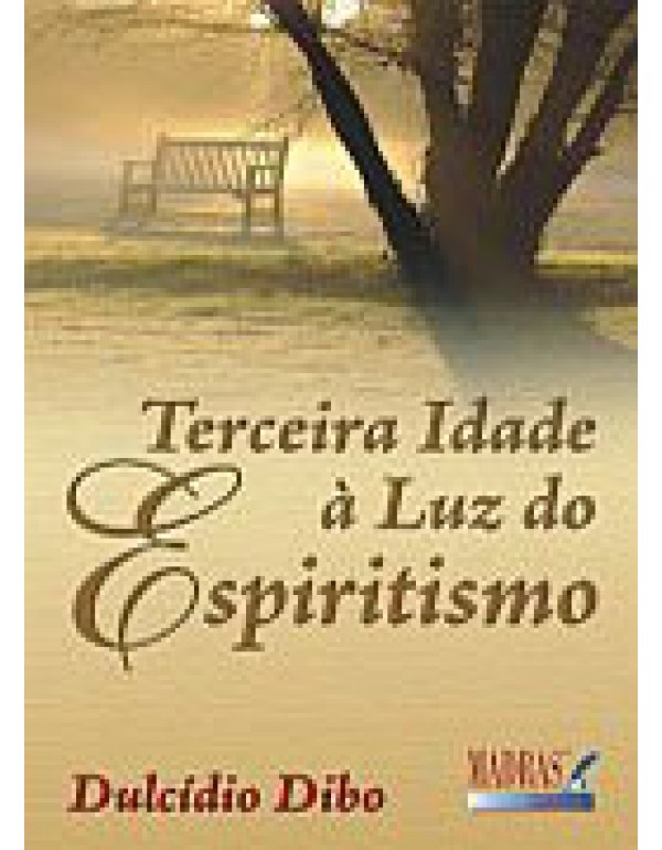 Terceira Idade à Luz do Espiritismo 