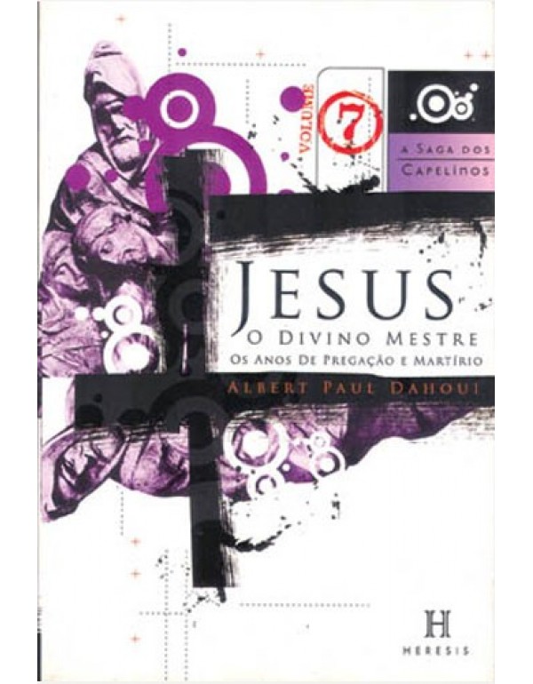 Jesus O Divino Mestre – Volume 7