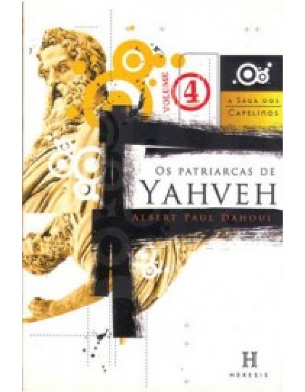 Os Patriarcas de Yaveh – Volume 4