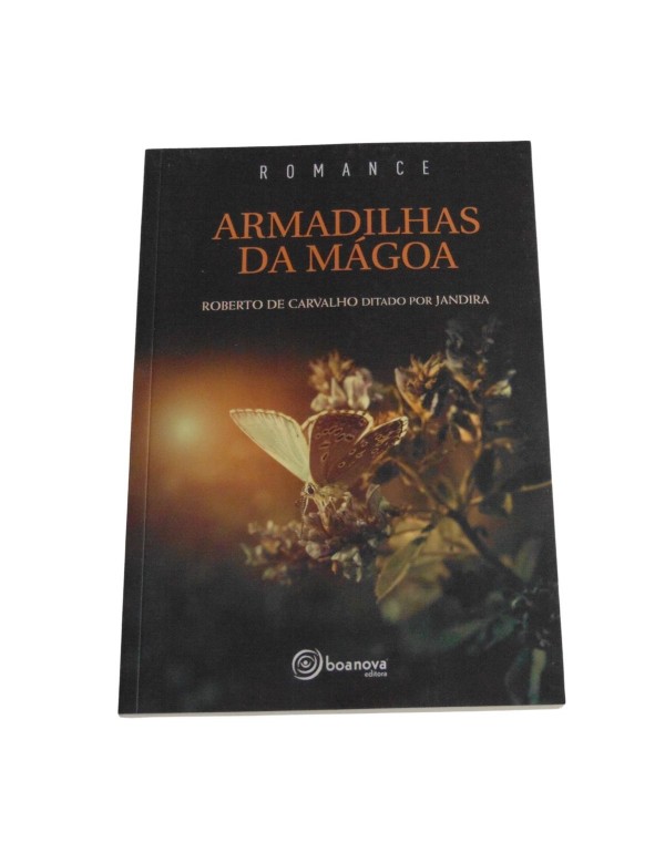 ARMADILHAS DA MÁGOA - ROBERTO DE CARVALHO - ESPÍRITO JANDIRA