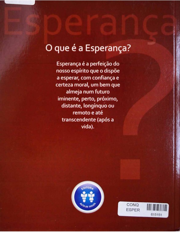 A CONQUISTA DA ESPERANÇA - PERFEIÇÕES ESPIRITUAIS