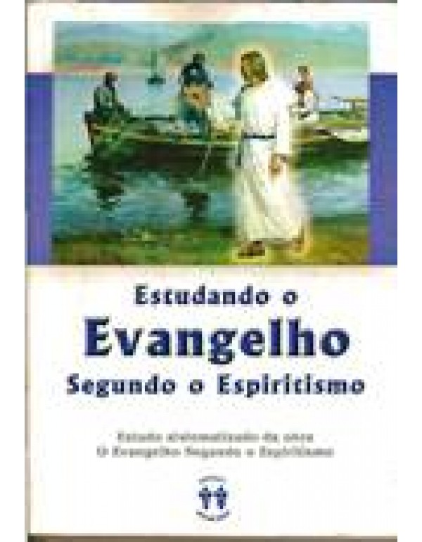 Estudando O Evangelho Segundo O Espiritismo 