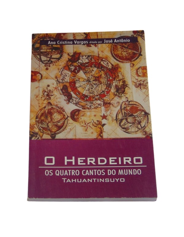 O HERDEIRO - OS QUATRO CANTOS DO MUNDO TAHUANTINSUYO