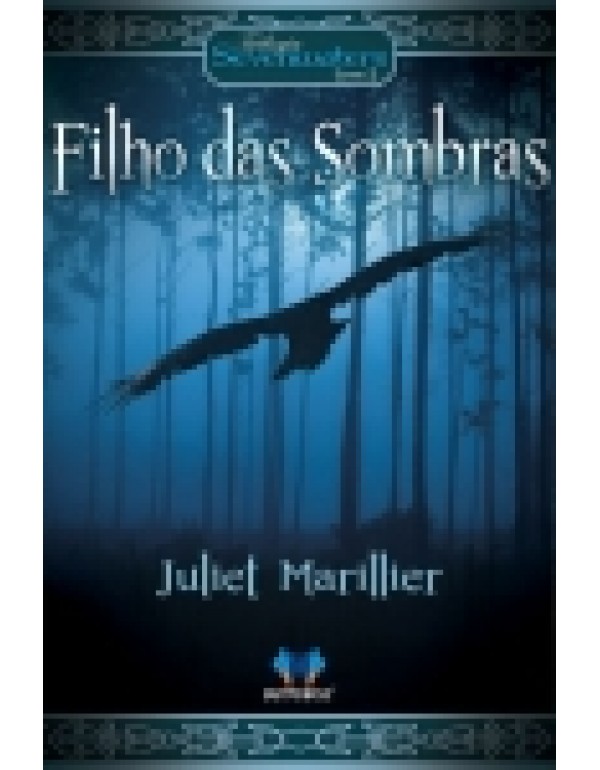 Filho das Sombras – Trilogia Sevenwaters Livro 2