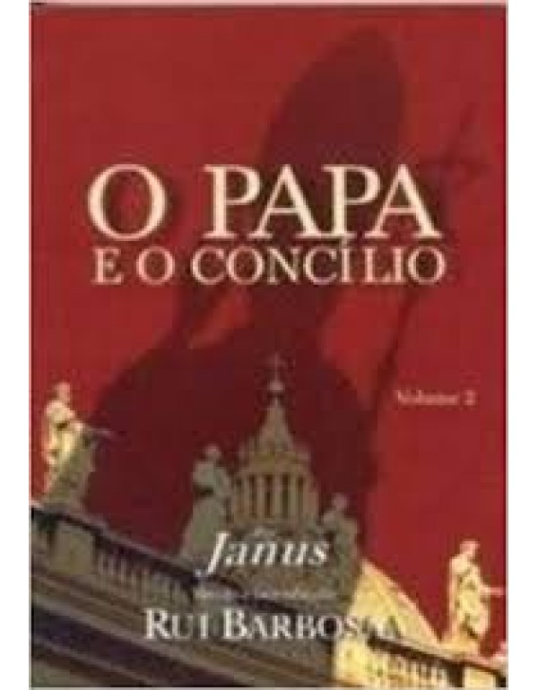 O Papa e o Concílio – Volume 2 