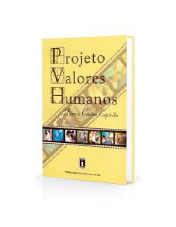 Projeto Valores Humanos Para o Centro Espírita