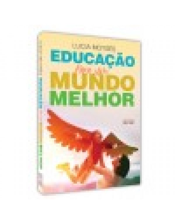 EDUCACAO PARA UM MUNDO MELHOR